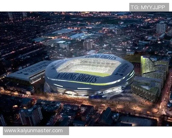 拉爵计划建造10万人新球场热刺球场设计或成重要参考